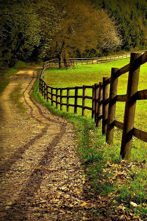 Can I Please Live Here Country Fences Country Roads Country Roads