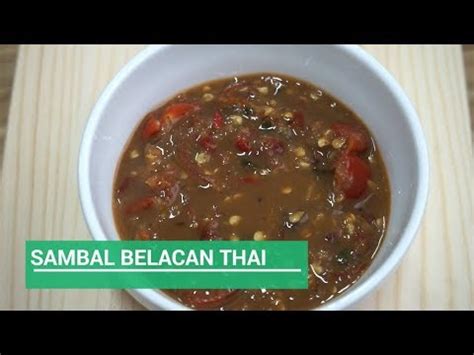 Masak apa hari ini yıl önce. Resepi Sambal Belacan Ala Thai