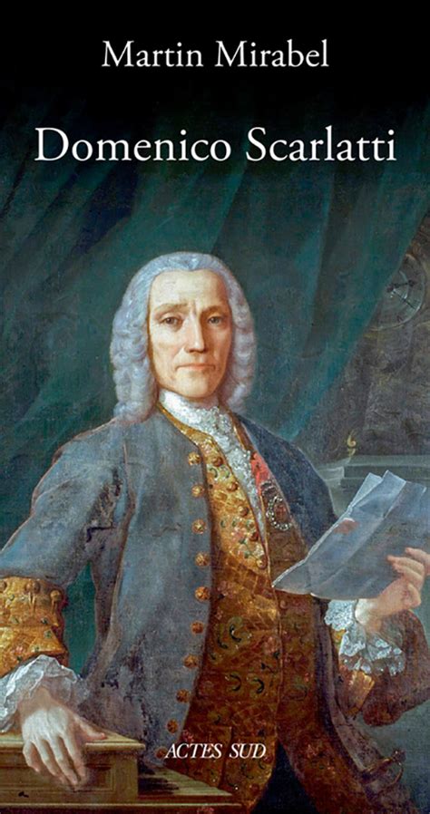 He is classified primarily as a baroque composer chronologically, although his music was influential in the development of the classical style. Domenico Scarlatti | Actes Sud