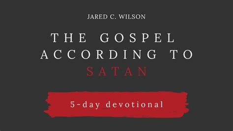 The Gospel According To Satan Devotional Reading Plan Youversion Bible