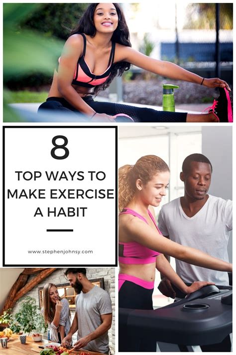 8 Top Ways To Make Exercise A Habit Nutrition Wellness Mindset