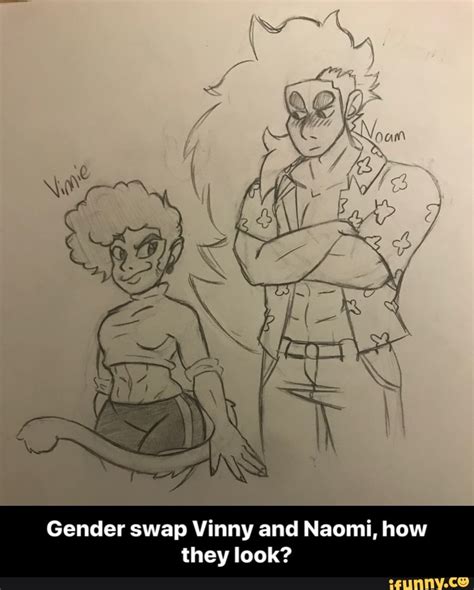 Gender Swap Vinny And Naomi How They Look Gender Swap Vinny And