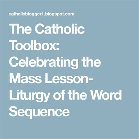The Catholic Toolbox Celebrating The Mass Lesson Liturgy Of The Word