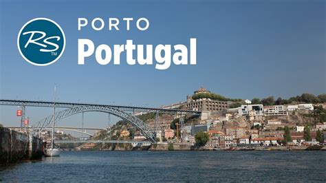 Porto Portugal Romantic Capital Rick Steves Europe Travel Guide