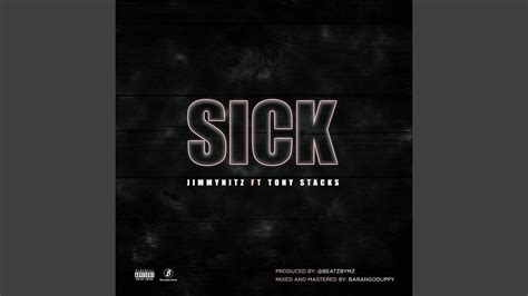 sick feat tonystacks youtube