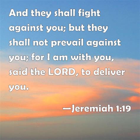 Jeremiah 119 And They Shall Fight Against You But They Shall Not