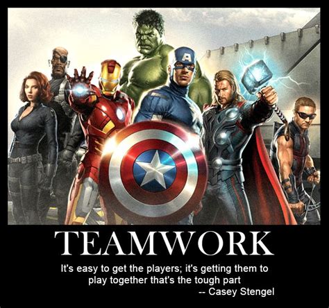 Best teamwork quotes on achieving organizational goals. It's easy to get the players; its's getting them to play ...