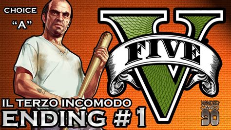 Grand Theft Auto V Gta 5 Finale Ending 1 Scelta A Il Terzo