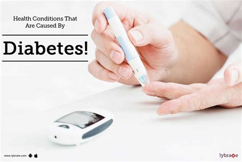 Health Conditions That Are Caused By Diabetes By Dr Hardik Thakker