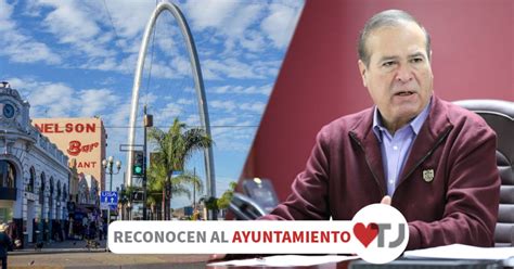Gobierno Federal Reconoce Al Ayuntamiento De Tijuana Por Su Excelente