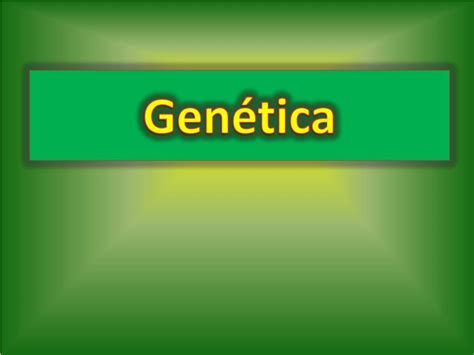 Ppt Genética Powerpoint Presentation Free Download Id5446227