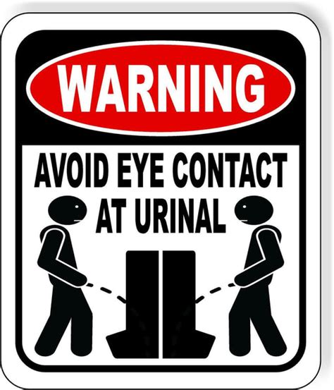 Warning Avoid Eye Contact At Urinal Funny Bathroom Metal Aluminum Comp Work House Signs