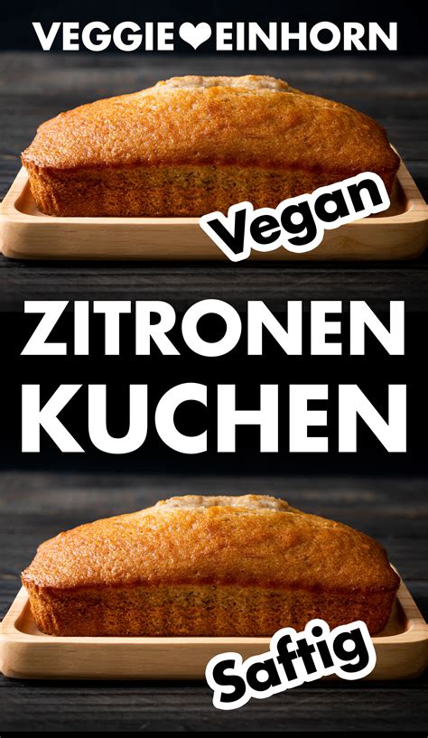 Der teig gelingt dir garantiert und schmeckt der ganzen familie. Saftiger veganer Zitronenkuchen | Rezept in 2021 | Veganer ...