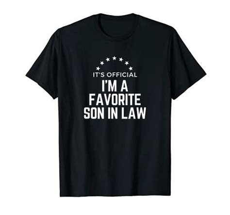 Favorite Son In Law Funny T From Father Mother In Law T Shirt Joke Shirts Shirts Funny Shirts