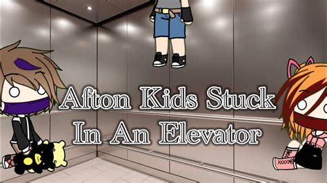 Afton Kids Stuck In An Elevator Demøn Gîrł Youtube