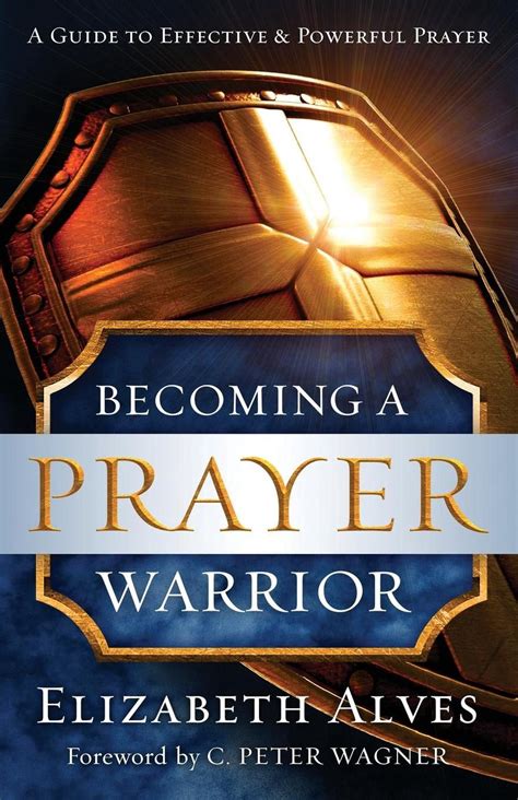 Becoming A Prayer Warrior By Elizabeth Alves English Paperback Book