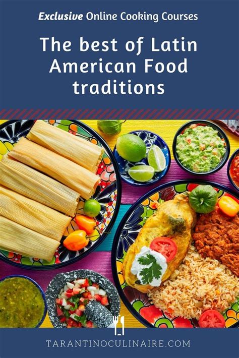 Learn The History And Culture Behind Latin Food This Step By Step Easy