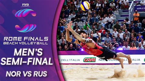 Mens Semi Final Nor Vs Rus Beach Volleyball World Tour Finals Rome 2019 Youtube