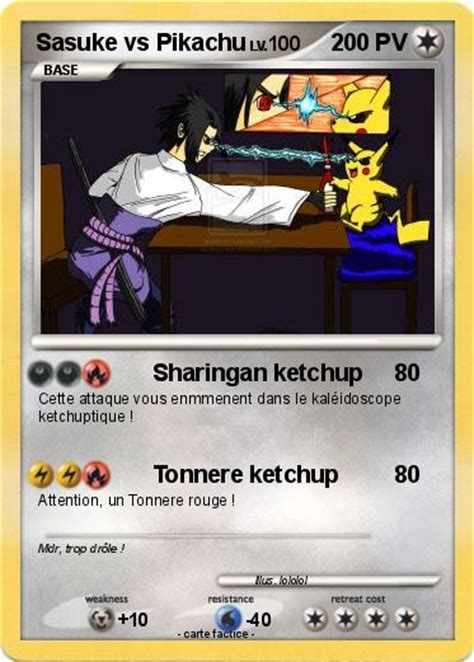 Pokémon Sasuke Vs Pikachu Sharingan Ketchup Ma Carte Pokémon