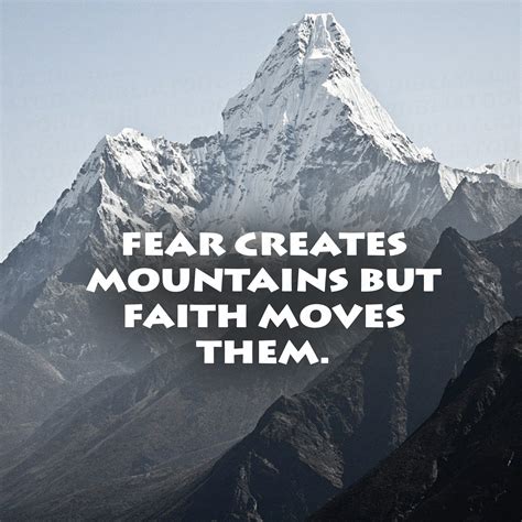Fear Creates Mountains But Faith Moves Them Christian Pictures