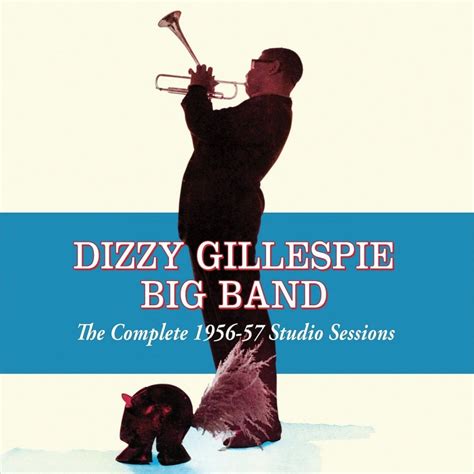 Complete 1956 57 Studio Sessions Dizzy Gillespie Hmvandbooks Online