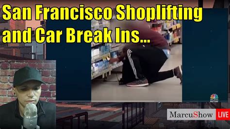 📈 San Francisco Shoplifting And Breaks Car Ins Youtube
