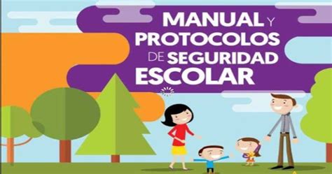 Manual Y Protocolos De Seguridad Escolar 2017 Portal De Educación