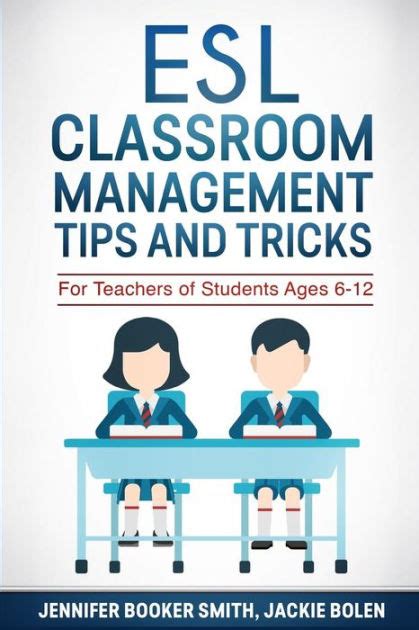 Esl Classroom Management Tips And Tricks For Teachers Of Students Ages