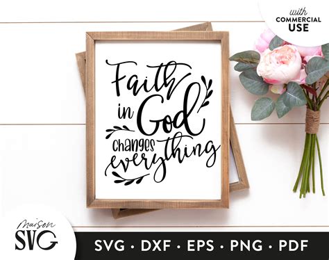 Faith In God Changes Everything Svg God Svg Religious Svg Etsy