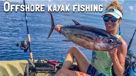 Offshore Kayak Fishing Youtube