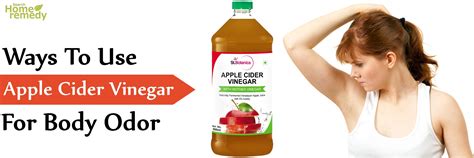 3 Easy Ways To Use Apple Cider Vinegar For Body Odor Search Home Remedy