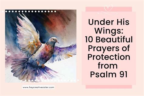 5 Beautiful Prayers Of Protection From Psalm 91