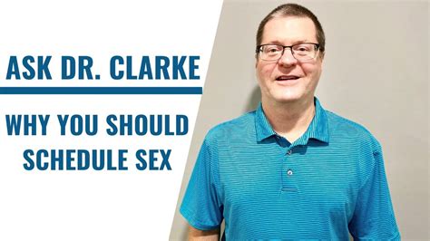 why you should schedule sex dr david clarke youtube