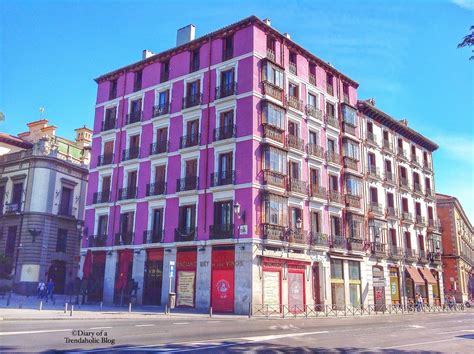 Diary Of A Trendaholic Madrid Spain Travel Guide And Must