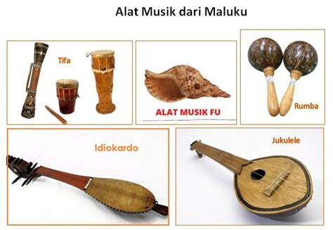 Alat Musik Dari Maluku Dan Cara Memainkan Utakatikotak Com