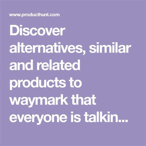 Best Waymark Alternatives Product Hunt Alternative