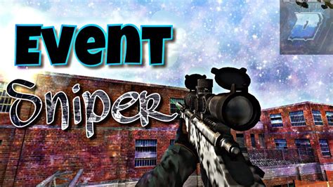 Event Sniper Bullet ForcÉ Youtube
