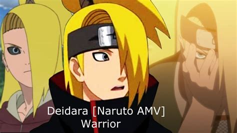 Deidara Naruto Amv Warrior Youtube