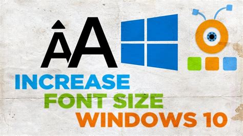 How To Increase The Font Size In Windows 10 How To Change Font Size