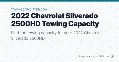 2022 Chevrolet Silverado 2500hd Towing Capacity