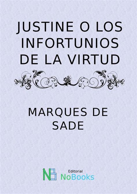 Justine O Los Infortunios De La Virtud Ebook Marqués De Sade