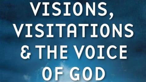 Visions Visitations And The Voice Of God Xpmedia Academy