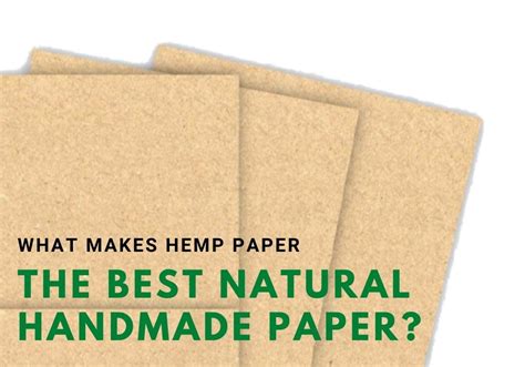 What Makes Hemp Paper The Best Natural Handmade Paper