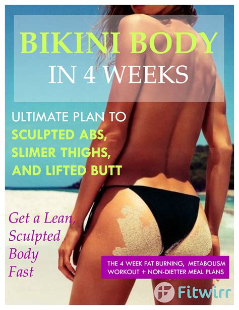 4 Week Bikini Body Workout And Diet Plan Slim Legs Flat Abs Bikini