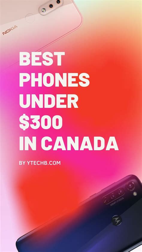 Best Phones Under 300 In Canada 2020