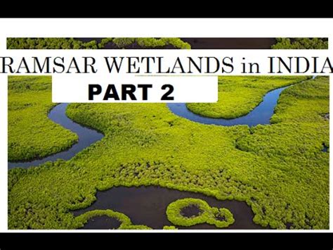 Head to these 7 wetlands in india before they disappear. Trick to remember Ramsar wetland sites in India Part 2 ...