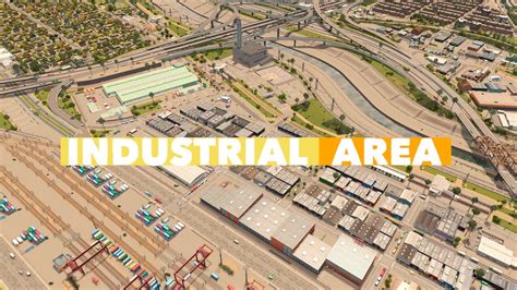 Building A Realistic Industrial Area In Cities Skylines No Mods