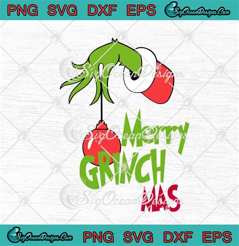 Merry Grinchmas Funny Grinch Hand Merry Christmas Svg Png Eps Dxf