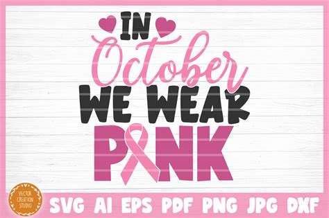 In October We Wear Pink Svg Cut File By Vectorcreationstudio