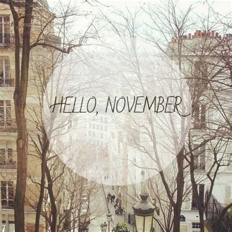 November Welcome November Happy November Hello November November